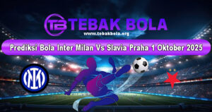 Prediksi Bola Inter Milan Vs Slavia Praha 1 Oktober 2025